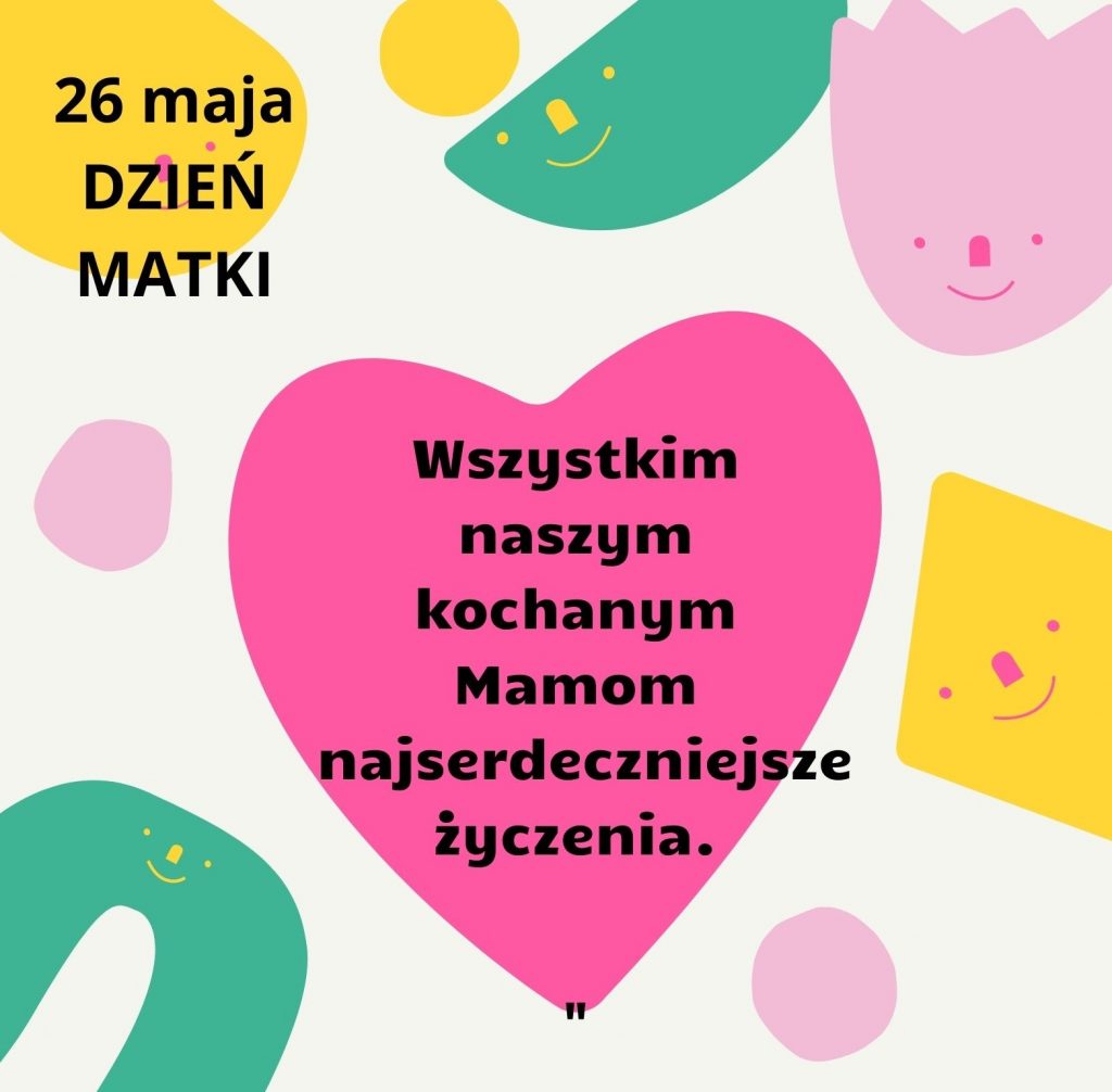 26 MAJA – DZIEŃ MATKI